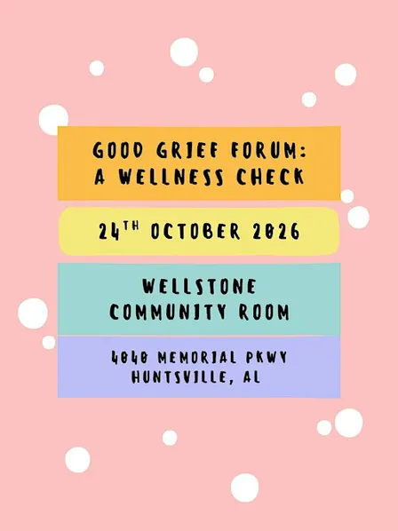 "GOOD GRIEF" WOMEN'S FORUM
