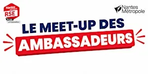 LE MEET-UP DES AMBASSADEURS
