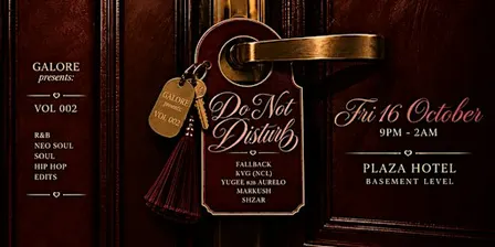 GALORE presents VOL 002: DO NOT DISTURB