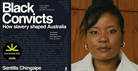 Black Convicts: How Slavery Shaped Australia