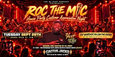 ROC THE MIC: House Party Customer Appreciation Night