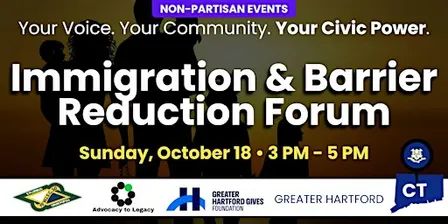Immigration & Barrier Reduction Forum (Your Voice, Community & Civic Power)