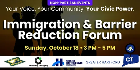 Immigration & Barrier Reduction Forum (Your Voice, Community & Civic Power)