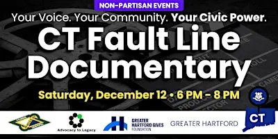 CT Fault Line Documentary Viewing (Your Voice, Community & Civic Power)