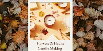 Harvest & Haunt Candle Making Workshop