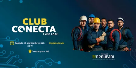 Conecta Fest 2026 | Evento GRATIS para Electricistas |Club Conecta Provejal
