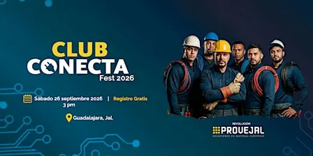 Conecta Fest 2026 | Evento GRATIS para Electricistas |Club Conecta Provejal