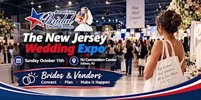 New Jersey Wedding Expo and Bridal Show - NJ Convention Center
