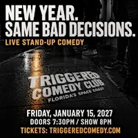 NEW YEAR, SAME BAD DECISIONS - Stand-Up Comedy - 1/15 - Triggered