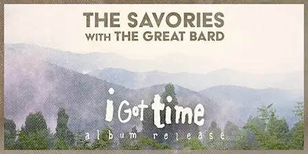 The Savories Album Release Show with The Great Bard
