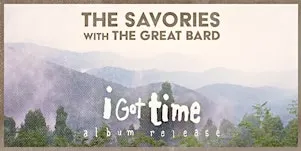 The Savories Album Release Show with The Great Bard