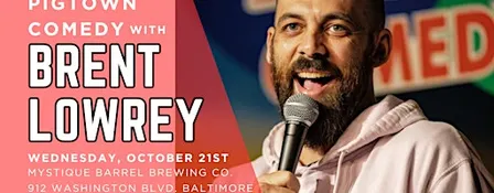 Pigtown Comedy Night with Brent Lowrey