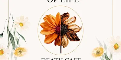 A Celebration of Life Death Cafe