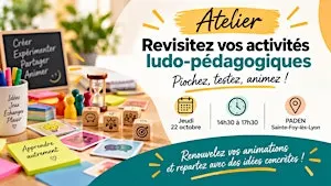Atelier "Revisitez vos activités ludo-pédagogiques"