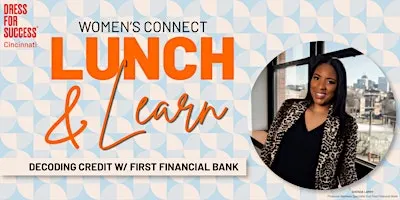 Women's Connect | Lunch & Learn: Decoding Credit | with First Financial