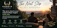 he Next Step: Wellness Wednesday @ Rebirth