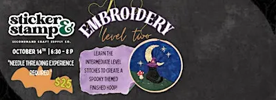 Embroidery Class: Level Two!