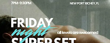 Friday Night Super Set Club