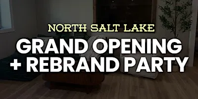 Grand Opening + Rebrand Party