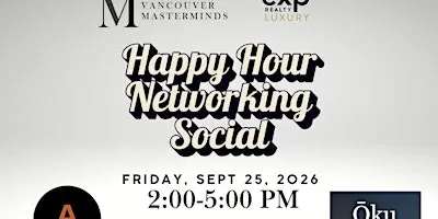 Happy Hour Networking Social - The Vancouver Masterminds