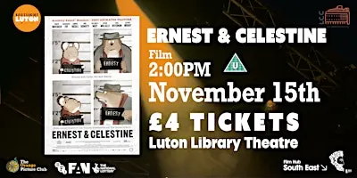 Ernest & Celestine (U) presented by Spotlight Luton