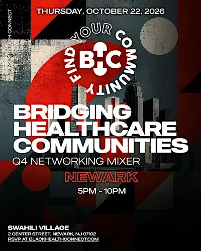 Black Health Connect | Bridging Healthcare Communities: NEWARK Q4 Mixer