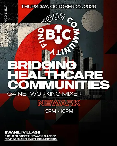 Black Health Connect | Bridging Healthcare Communities: NEWARK Q4 Mixer