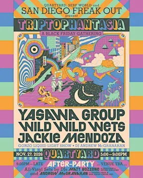 San Diego Freak Out Presents: Triptophantasia