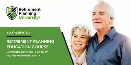 Retirement Planning University - George Mason - November 2 & 3, 2026