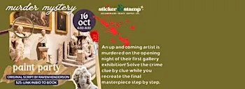 Murder Mystery Paint Party!