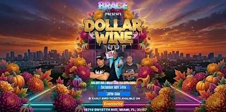 BRACE PRESENTS: DOLLAR WINE