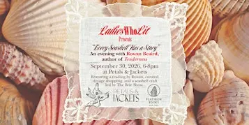 Ladies Who Lit Presents an Evening with Author Rowan Beaird