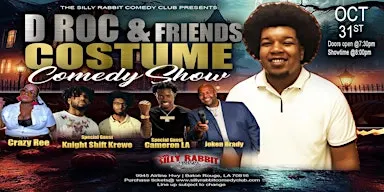Silly Rabbit Comedy Club Presents D Roc & Friends Costume Comedy Show