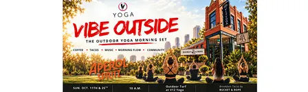 VIBE OUTSIDE: V12 Yoga Outdoor Morning Set