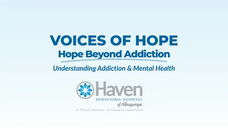 Voices of Hope: Hope Beyond Addiction