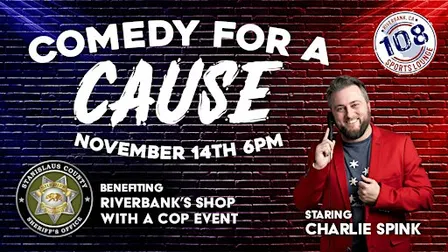 Comedy for a Cause - benefit for Riverbank's Shop With a Cop