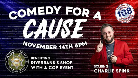 Comedy for a Cause - benefit for Riverbank's Shop With a Cop