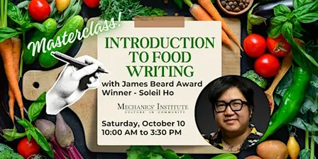 Introduction to Food Writing with James Beard Award Winner Soleil Ho