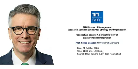 Prof. Felipe Csaszar (Michigan Ross) @ TUM