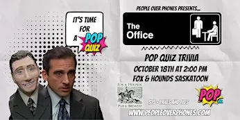 Saskatoon- The Office Trivia @ Fox & Hounds Pub - Oct 18th 2:00pm