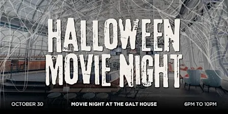 Halloween Movie Night at the Galt