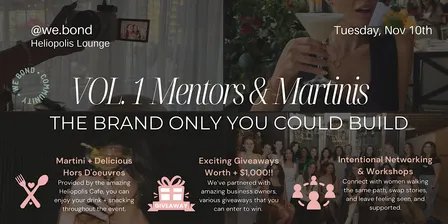Mentors & Martinis VOL. 01: The Brand Only You Could Build