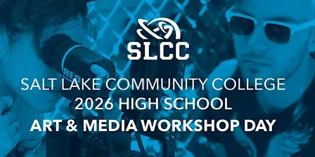 2026 SLCC Art and Media High School Workshop Day