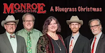 A Bluegrass Christmas with Monroe Crossing
