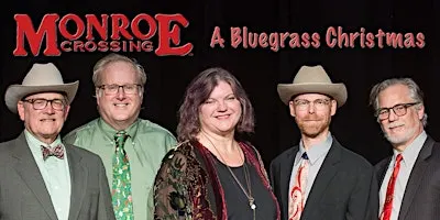A Bluegrass Christmas with Monroe Crossing