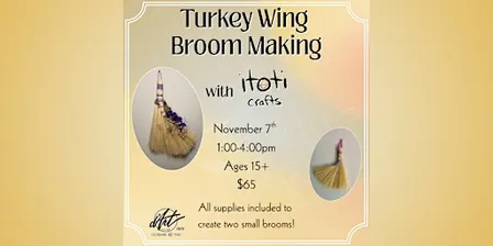 Turkey Wing Broom Making with itoti crafts