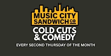Cold Cuts & Comedy