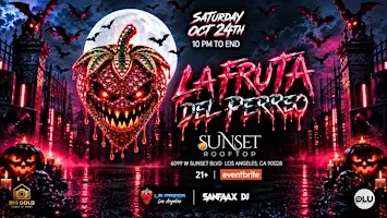 LA FRUTA DEL PERREO " HALLOWEEN"