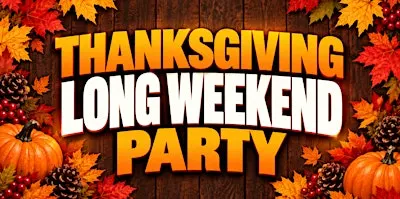 *FREE* 18+ | ALGONQUIN THANKSGIVING PARTY | LONG WEEKEND | SUN OCT 11