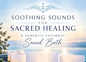 SERENITY SATURDAY SOUND BATH